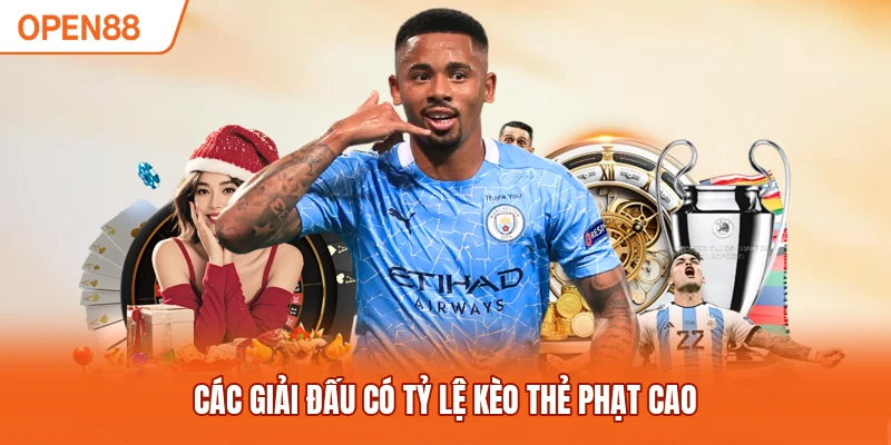 Các giải đấu có tỷ lệ kèo thẻ phạt cao