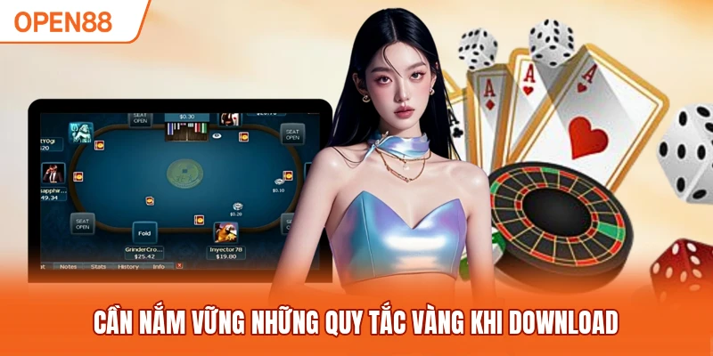 Cần nắm vững những quy tắc vàng khi download