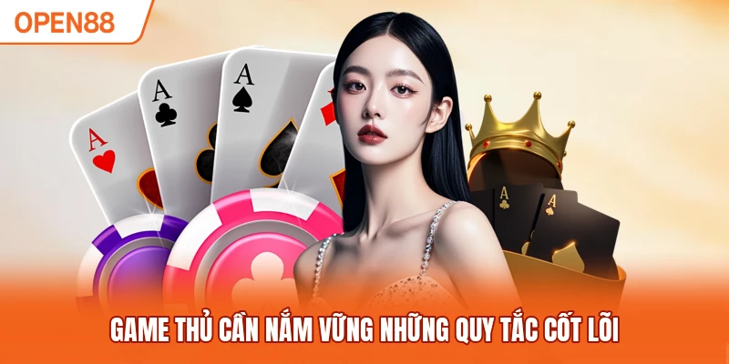 Game thủ cần nắm vững những quy tắc cốt lõi