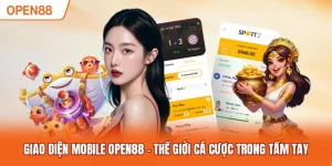Giao Diện Mobile OPEN88 - Thế Giới Cá Cược Trong Tầm Tay