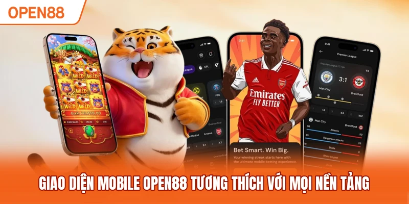 Giao diện Mobile OPEN88 tương thích với mọi nền tảng